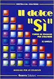 IL DOLCE SÍ - II LIVELLO (STUD) | 9788877152725