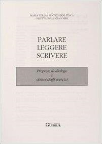 PARLARE, LEGGERE, SCRIVERE (PROPOSTE DIALOGO) | 9788877151797