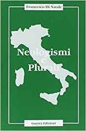 NEOLOGISMI E PLURALI | 9788877151544