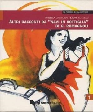 ROMAGNOLI/ALTRI RACCONTI DA NAVI IN BOTTIGLIA - LIVELLO B1/B2 | 9788877157935