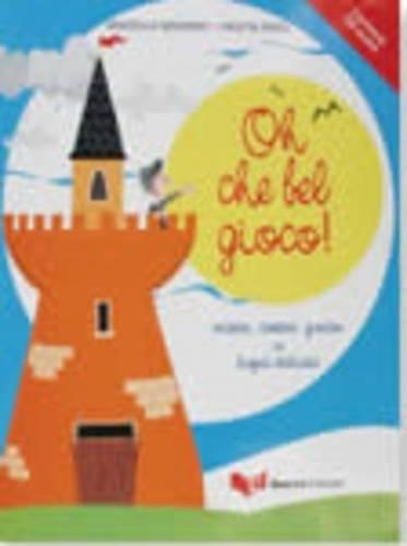 OH CHE BEL GIOCO! (LIB+CD) | 9788877154767