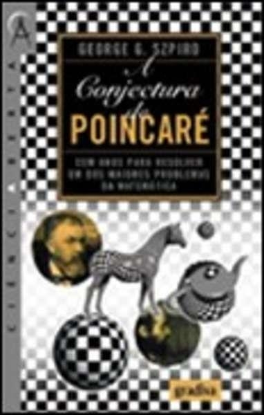 CONJECTURA DE POINCARÈ.CEM ANOS PARA RESOLVER ..PROBLEMAS MATEMATICA | 9789896162474