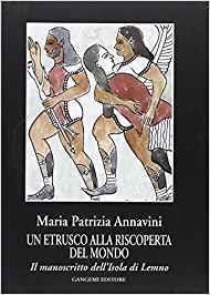 UN ETRUSCO ALLA RISCOPERTA DEL MONDO | 9788849202953