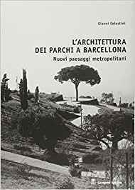 ARCHITETTURA DEI PARCHI A BARCELLONA | 9788849203509