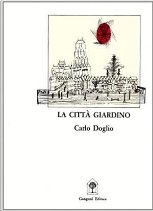 LA CITTÀ GIARDINO | 9788874480166