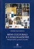 BENI CULTURALI E CATALOGAZIONE | 9788849203202