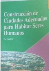 CONSTRUCCIÓN CIUDADES ADECUADAS PARA HABITAR SERES HUMANOS (EN ESP) | 9787119051161