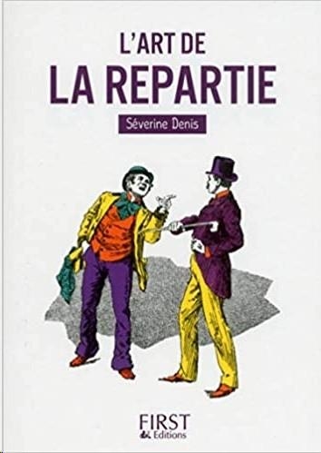 L'ART DE LA REPARTIE | 9782412023594