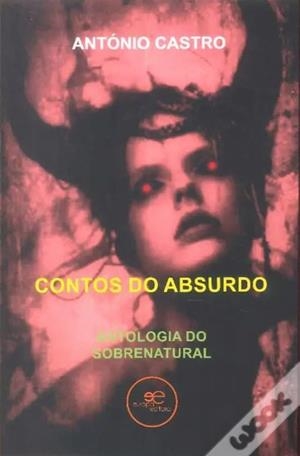 CONTOS DO ABSURDO ANTOLOGIA DO SOBRENATURAL | 9791220153126