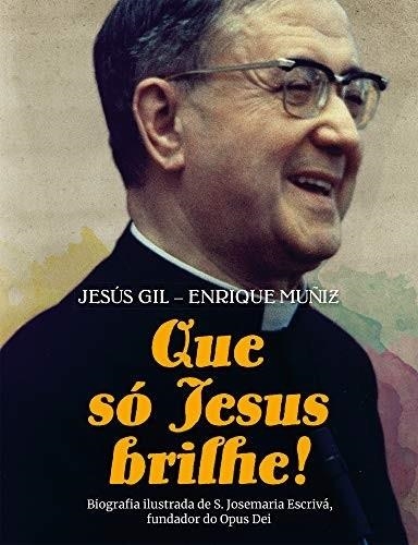 QUE SÓ JESUS BRILHE! | 9788409179985