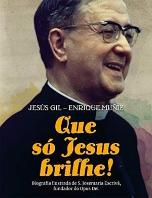 QUE SÓ JESUS BRILHE! | 9788409179985