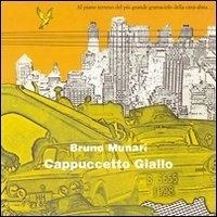 CAPPUCCETTO GIALLO | 9788875701048