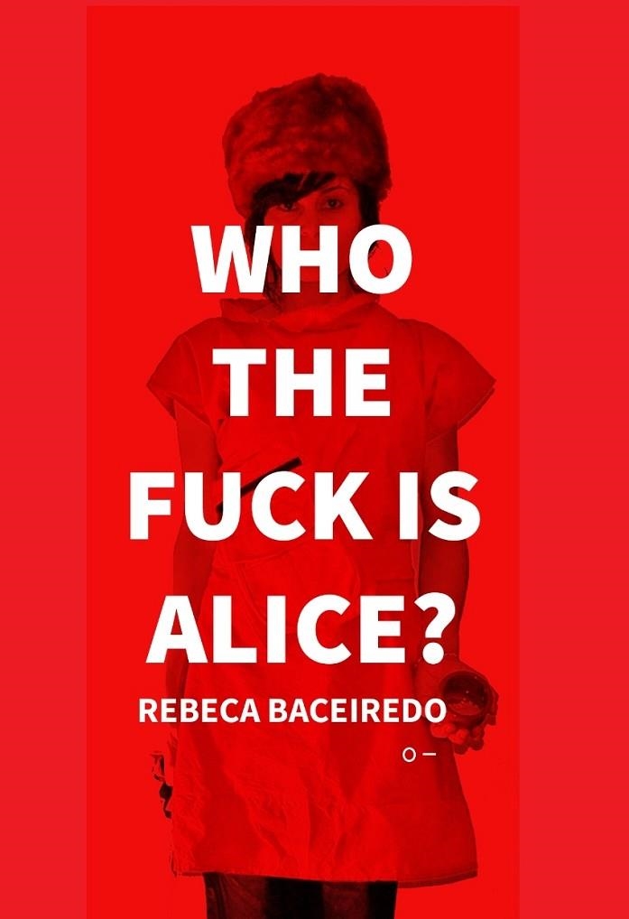 WHO THE FUCK IS ALICE? | 9786559003594