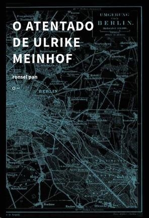 O ATENTADO DE ULRIKE MEINHOF | 9788571051119