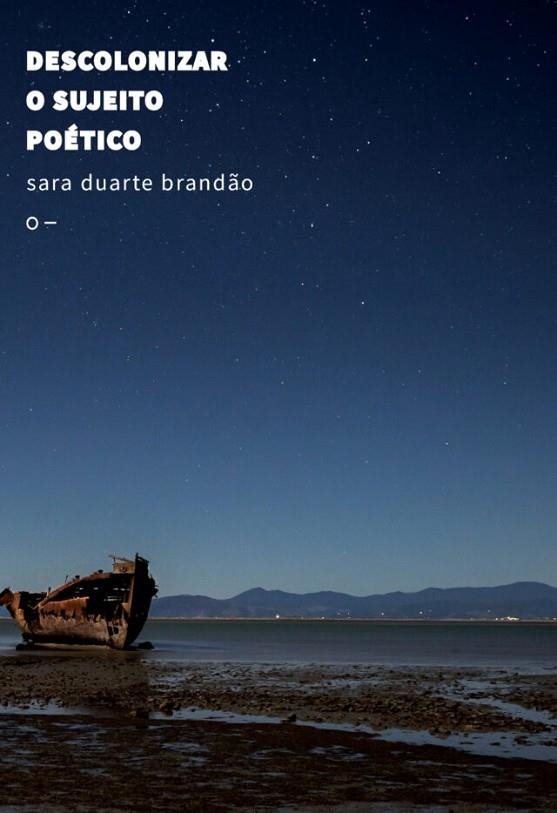 DESCOLONIZAR O SUJEITO POÉTICO | 9786559004577
