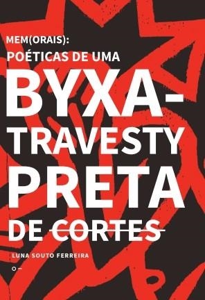 MEM(ORAIS): POÉTICAS DE UMA BYXA-TRAVESTY PRETA DE CORTES | 9788571051485