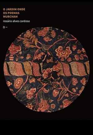 O JARDIM ONDE OS POEMAS MURCHAM | 9786559006700