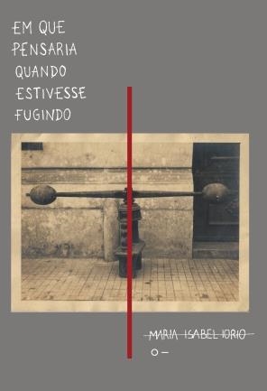 EM QUE PENSARIA QUANDO ESTIVESSE FUGINDO | 9788569433248