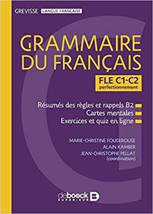 GREVISSE GRAMMAIRE DU FRANÇAIS: FLE C1-C2 | 9782807319776