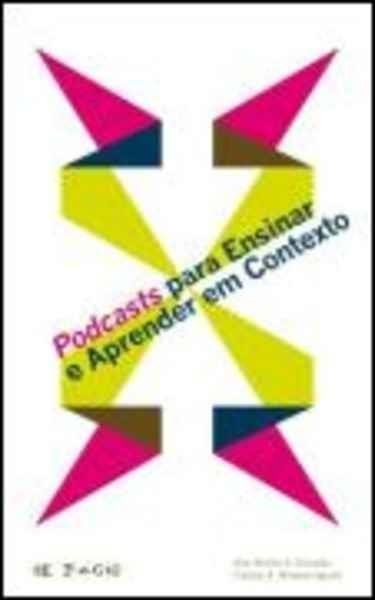 PODCASTS PARA ENSINAR E APRENDER EM CONTEXTO | 9789899608641