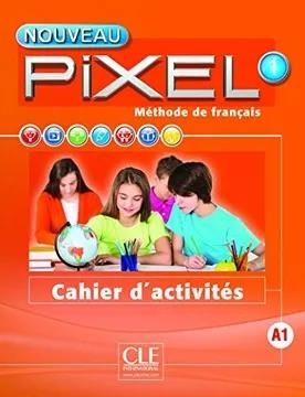 NOUVEAU PIXEL 1 - CAHIER D'ACTIVITES | 9782090389258