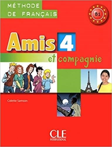 AMIS ET COMPAGNIE 4 - LIVRE DE L'ELEVE | 9782090383232