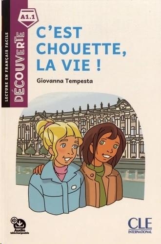 C'EST CHOUETTE, LA VIE! + AUDIO ONLINE | 9782090312577