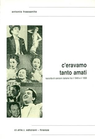 C'ERAVAMO TANTO AMATI | 9788886195102