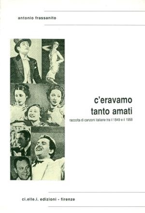 C'ERAVAMO TANTO AMATI | 9788886195102
