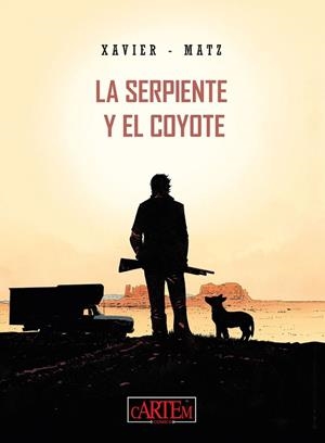 LA SERPIENTE Y EL COYOTE | 9788412793734