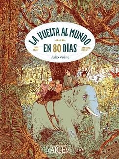 LA VUELTA AL MUNDO EN 80 DÍAS | 9788412734553