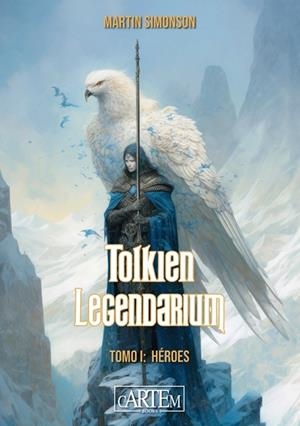 TOLKIEN LEGENDARIUM I: HÉROES | 9788412793765