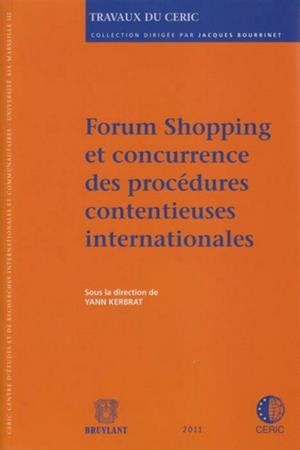 FORUM SHOPPING ET CONCURRENCE DES PROCEDURES... | 9782802733485