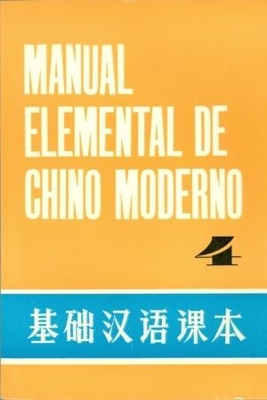 MANUAL ELEMENTAL DE CHINO MODERNO, T4 | 9787000003842