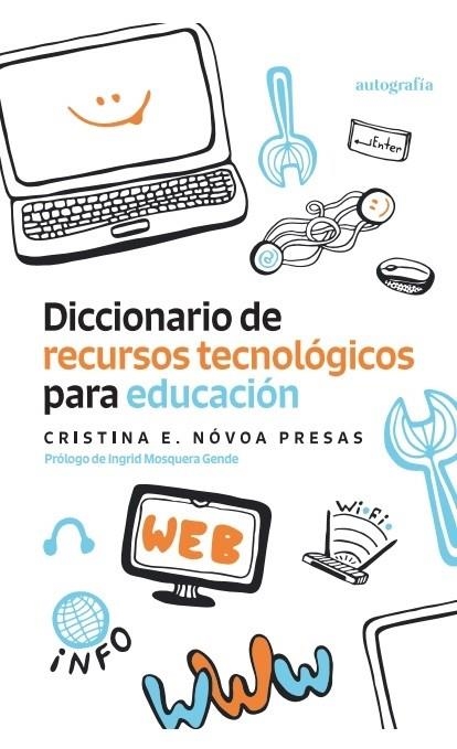 DICCIONARIO DE RECURSOS TECNOLÓGICOS PARA EDUCACIÓN | 9788419796738