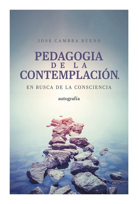 PEDAGOGÍA DE LA CONTEMPLACIÓN | 9788419445438