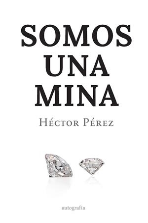 SOMOS UNA MINA | 9788419692849