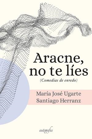ARACNE, NO TE LÍES | 9788418910852