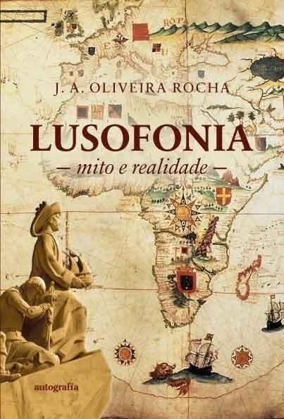 LUSOFONIA: MITO E REALIDADE | 9788419692238