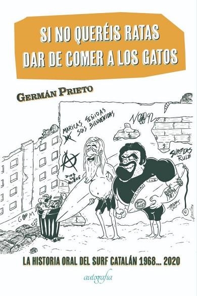 SI NO QUERÉIS RATAS DAR DE COMER A LOS GATOS | 9788418587771