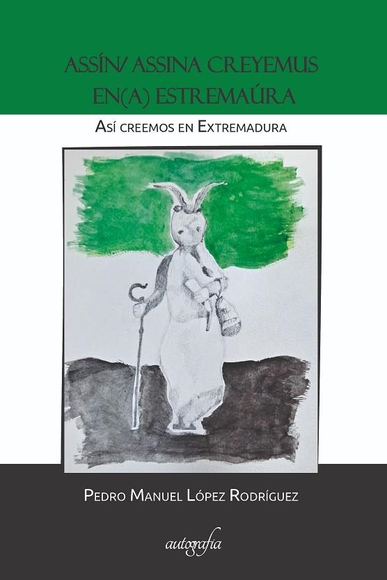 ASSÍN/ASSINA CREYEMOS EN(A) ESTREMAÚRA / ASÍ CREEMOS EN EXTREMADURA | 9788418587948