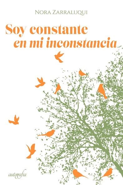 SOY CONSTANTE EN MI INCONSTANCIA | 9788418587740