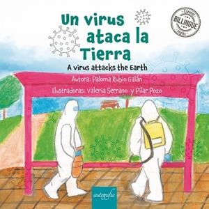 UN VIRUS ATACA LA TIERRA / A VIRUS ATTACKS THE EARTH | 9788419042262