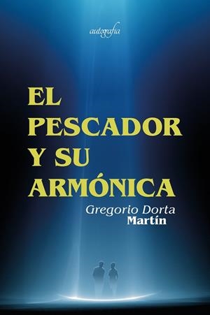 EL PESCADOR Y SU ARMÓNICA | 9788418766237