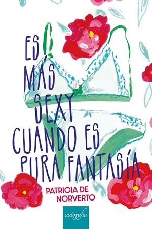 ES MÁS SEXY CUANDO ES PURA FANTASÍA | 9788418587566