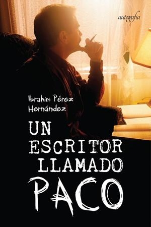 UN ESCRITOR LLAMADO PACO | 9788418337741