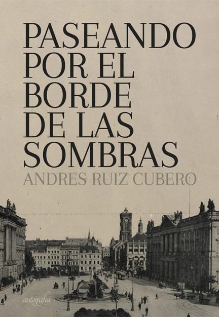 PASEANDO POR EL BORDE DE LAS SOMBRAS | 9788418028946