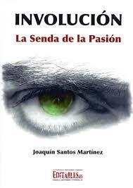 INVOLUCION: LA SENDA DE LA PASION | 9788417018009