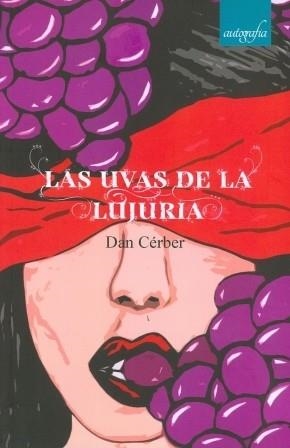 LAS UVAS DE LA LUJURIA | 9788417169015