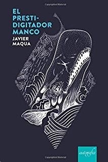 EL PRESTIDIGITADOR MANCO | 9788417169862